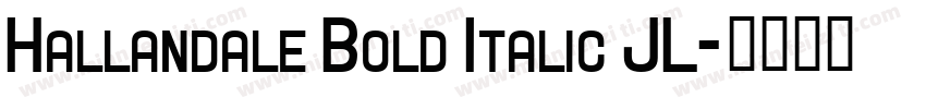 Hallandale Bold Italic JL字体转换